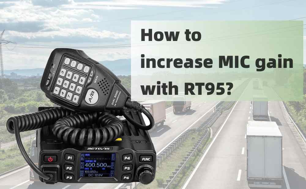 How to Update the Mic Gain of RT95 Mobile Radio