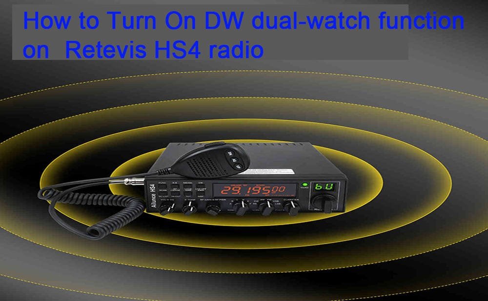 How to Turn On DW dual-watch function on Retevis HS4 radio